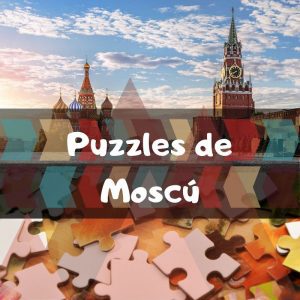 Los mejores puzzles de Moscú en Rusia - Puzzles de la ciudad de Moscú