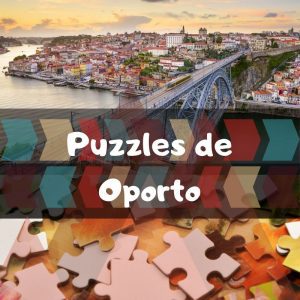 Los mejores puzzles de Oporto - Puzzles de ciudades