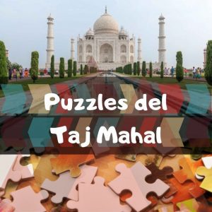 Los mejores puzzles del Taj Mahal en la India - Puzzles de monumentos