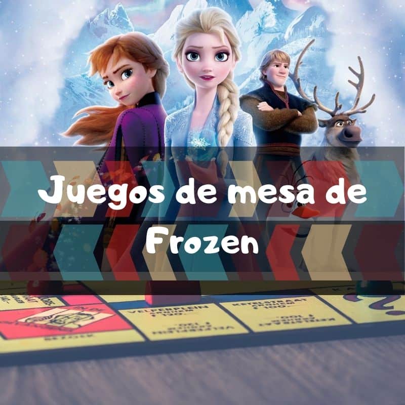 🥇 Los mejores juegos de mesa de Frozen 2 🥇