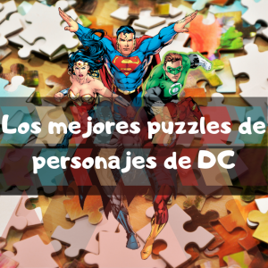 Los mejores puzzles de personajes de DC