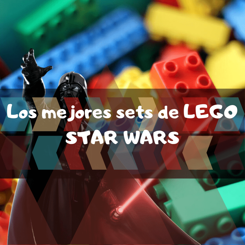 los mejores sets de piezas de Lego de Star Wars
