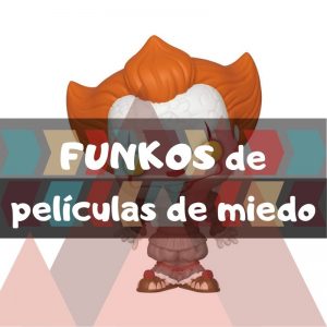 Los mejores FUNKOS POP de pelÃ­culas de miedo