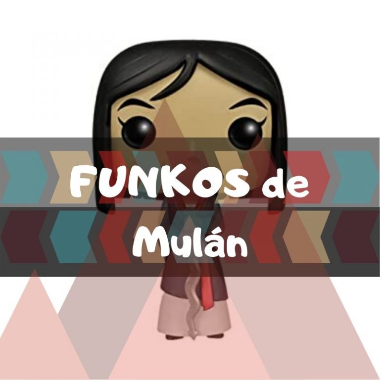 Lee más sobre el artículo Los mejores funkos POP de Mulán