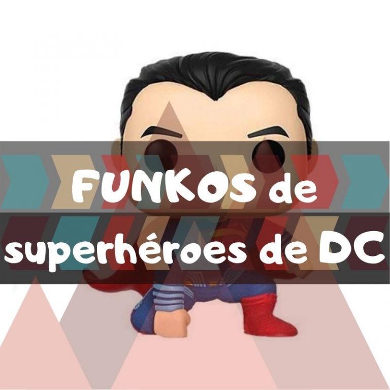 Lee más sobre el artículo Los mejores funkos POP de Superhéroes de DC