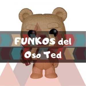 Lee más sobre el artículo Los mejores funkos POP de Ted 2