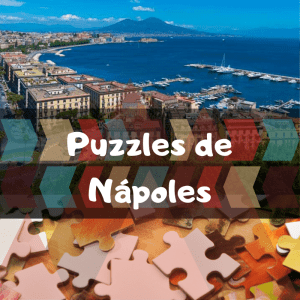 Los mejores puzzles de Nápoles - Puzzles de ciudades