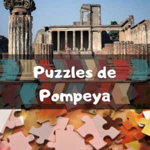 Los mejores puzzles de Pompeya - Puzzles de ciudades