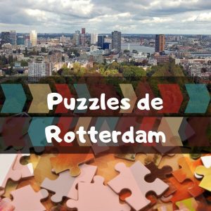 Los mejores puzzles de Rotterdam - Puzzles de Róterdam - Puzzles de ciudades