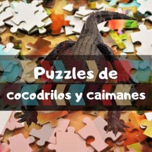 Los mejores puzzles de cocodrilos y caimanes