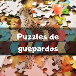 Lee más sobre el artículo Los mejores puzzles de guepardos
