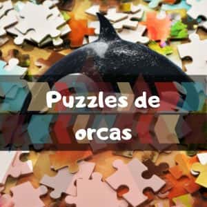 Los mejores puzzles de orcas