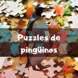 Los mejores puzzles de pingÃ¼inos