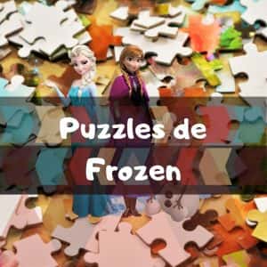 los mejores puzzles de Frozen y Frozen 2