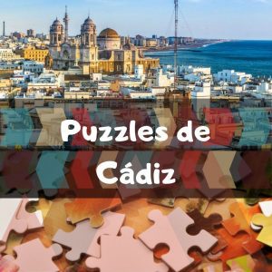 Los mejores puzzles de Cádiz - Puzzles de ciudades