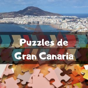 Los mejores puzzles de Gran Canaria - Puzzles de ciudades espaÃ±olas