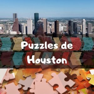 Los mejores puzzles de Houston en EEUU - Puzzles de la ciudad de Houston