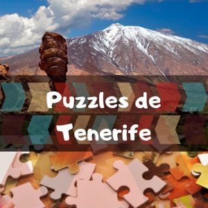 Los mejores puzzles de Tenerife - Puzzles de ciudades españolas
