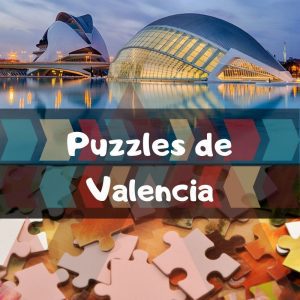 Los mejores puzzles de Valencia - Puzzles de ciudades