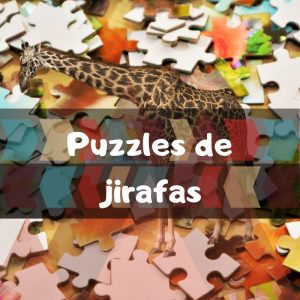Los mejores puzzles de jirafas