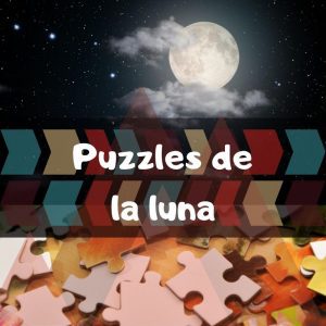 Los mejores puzzles de la Luna - Puzzle The Moon