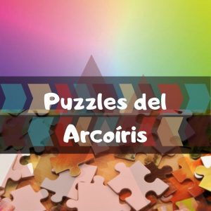 Los mejores puzzles del Arcoíris - Puzzles GRADIENT de colores - Puzzles multicolor del Arcoíris