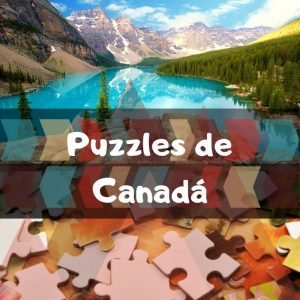 Los mejores puzzles de Canadá - Puzzles de paisajes naturales y lagos de Canadá - Puzzles del país de Canadá
