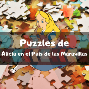 Los mejores puzzles de Alicia en el País de las Maravillas de Disney