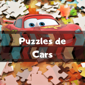 Los mejores puzzles de Cars de Disney Pixar