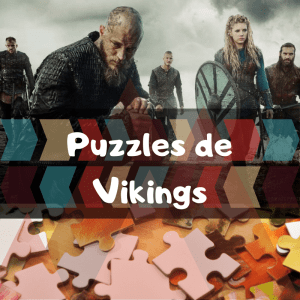 Los mejores puzzles de Vikingos - Puzzles de series de televisión - Puzzles de Vikings