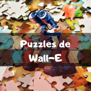 Los mejores puzzles de Wall-E de Disney Pixar