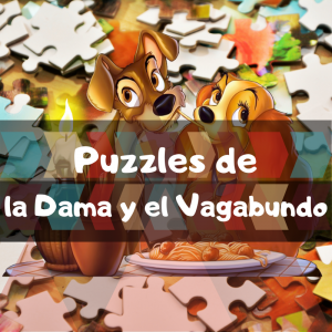 Los mejores puzzles de la Dama y el Vagabundo de Disney