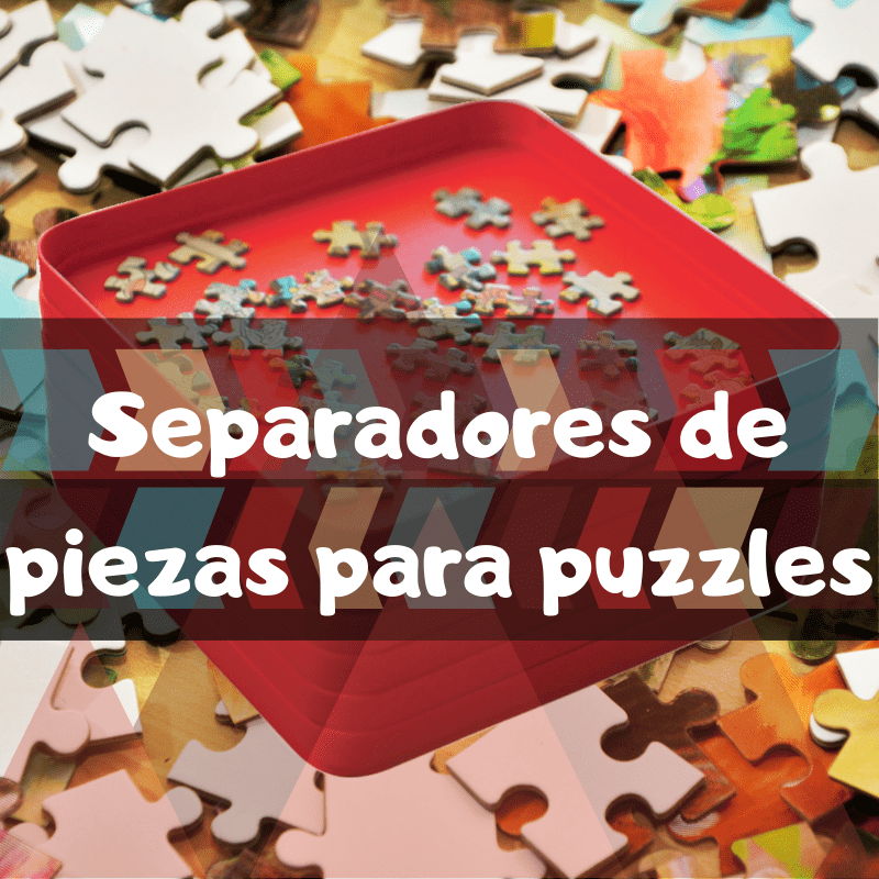 Los mejores separadores de piezas para puzzles - Organizador de bandejas para piezas de puzzles