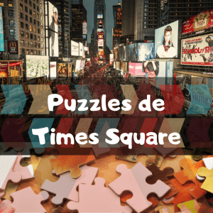 Los mejores puzzles de Times Square en Nueva York - Puzzles de Times Square - Puzzle de Times Square