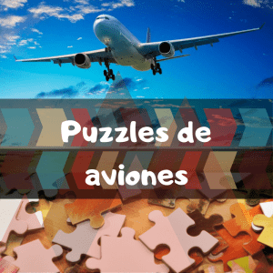 Los mejores puzzles de aviones - Puzzles de aviones - Puzzle de Avión
