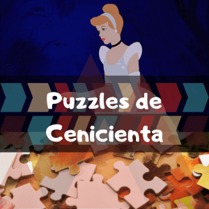 Los mejores puzzles de princesas de Disney - Puzzles de princesas de Disney - Puzzle de la Cenicienta