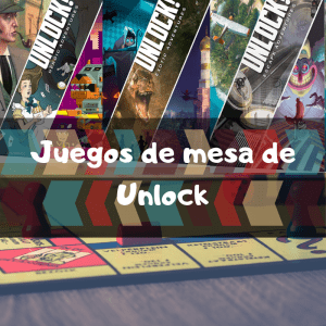 Juegos de mesa de Unlock - Los mejores juegos de mesa del Unlock de cartas de escape