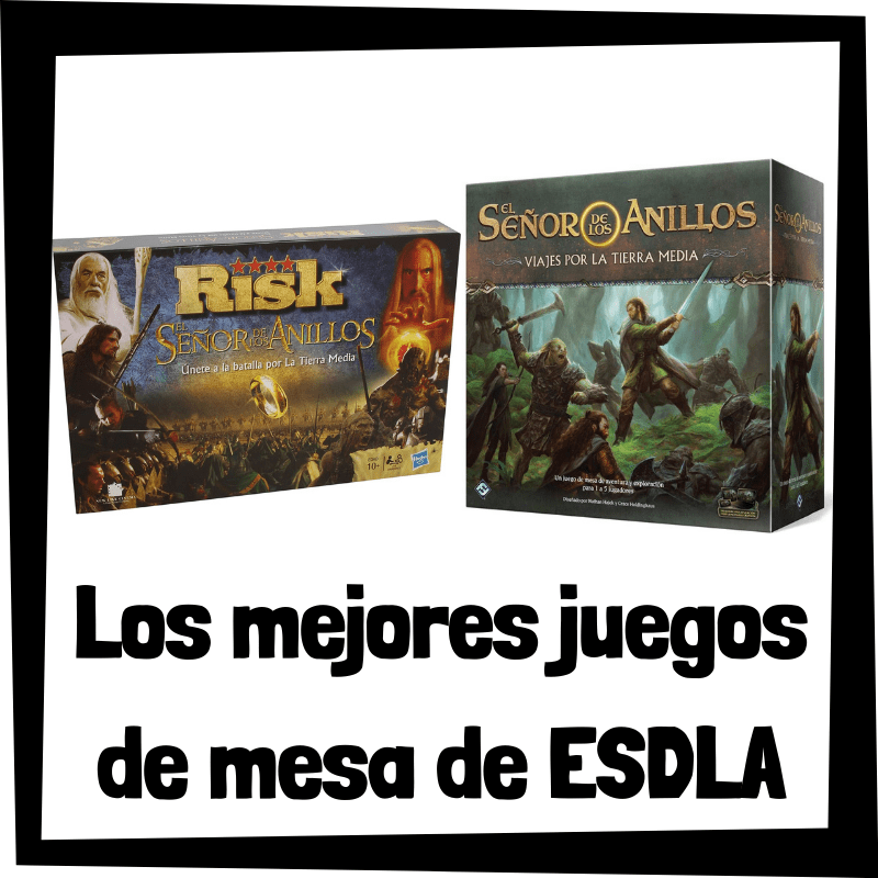 Los mejores juegos de mesa del Señor de los Anillos - Juegos de mesa populares