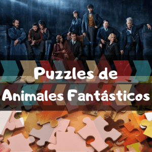 Lee más sobre el artículo Los mejores puzzles de Animales Fantásticos