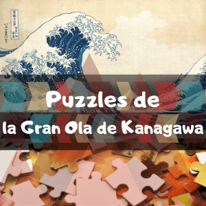 Los mejores puzzles de la Gran Ola de Kanagawa de Katsushika Hokusai - Los mejores puzzles de obras de arte - The Great Wave of Kanagawa