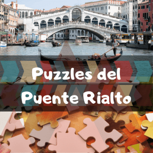 Lee más sobre el artículo Los mejores puzzles del puente Rialto de Venecia