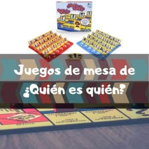 Juegos de mesa de QuiÃ©n es quiÃ©n - Los mejores juegos de mesa del QuiÃ©n es quiÃ©n para niÃ±os