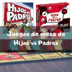 Juegos de mesa de Hijos contra Padres - Los mejores juegos de mesa de Hijos vs Padres - Juegos de mesa familiares