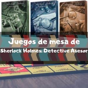 Juegos de mesa de Sherlock Holmes Detective Asesor de Space Cowboys - Los mejores juegos de mesa de cartas de Sherlock Holmes Detective Asesor de Space Cowboys
