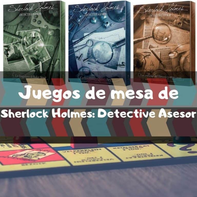 Lee mÃ¡s sobre el artÃ­culo Los mejores juegos de mesa de Sherlock Holmes: Detective Asesor