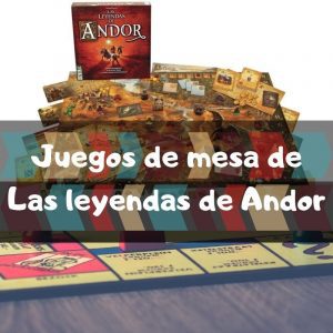 Las Leyendas de Andor juego de mesa - Juegos de mesa de Las Leyendas de Andor - Los mejores juegos de mesa cooperativo de Las Leyendas de Andor