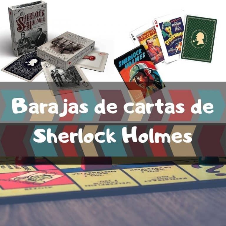 Lee más sobre el artículo Las mejores barajas de cartas de Sherlock Holmes – Cartas de Poker de Sherlock Holmes