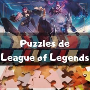 Los mejores puzzles de League of Legends - Puzzles de League of Legends- Puzzle de LOL
