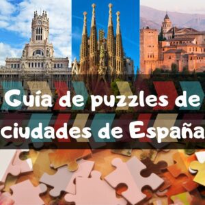 Guia de puzzles de ciudades de España - Todos los puzzles de España