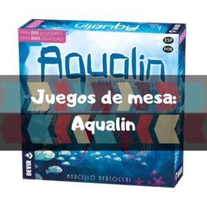Lee más sobre el artículo Aqualin juego de mesa de 2 jugadores